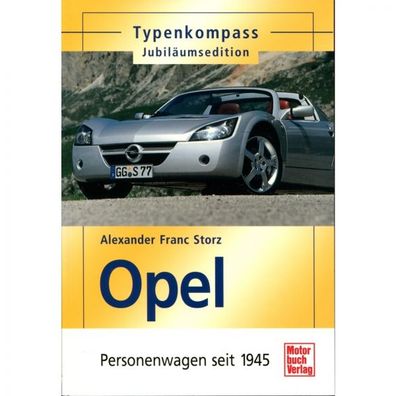 Opel Personenwagen seit 1945 - Typenkompass Katalog Verzeichnis