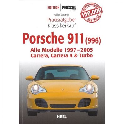 Porsche 911 996 Alle Modelle 97-05 Carrera Turbo - Praxisratgeber Klassikerkauf