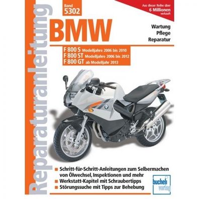 BMW F800 S (2006-2010)/ F800 ST (2006-2012)/ F800 GT (ab 2013) Reparaturanleitung