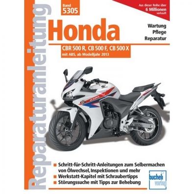 Honda CBR 500 R/ CB 500 F/ CB 500 X (ab 2013) Reparaturanleitung Bucheli Verlag