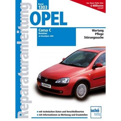 Opel Corsa C Benziner (2000-2006) Reparaturanleitung Bucheli Verlag