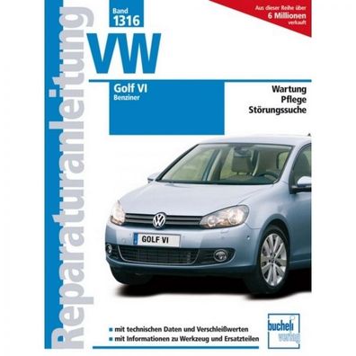 VW Golf VI Benziner Typ 1K (2008-2012) Reparaturanleitung Bucheli Verlag