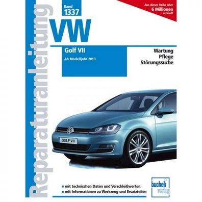 VW Golf VII Typ AU (ab 2013) Reparaturanleitung Bucheli Verlag