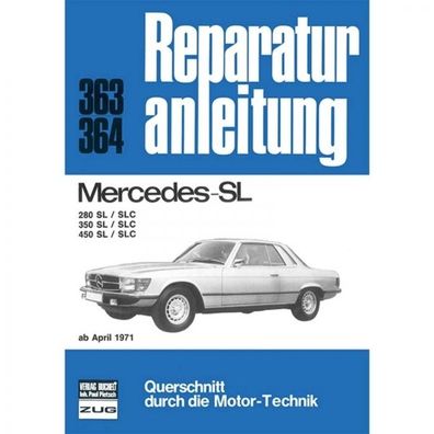 Mercedes 280/350/450 SL/ SLC (04.1971-1989) Reparaturanleitung Bucheli Verlag