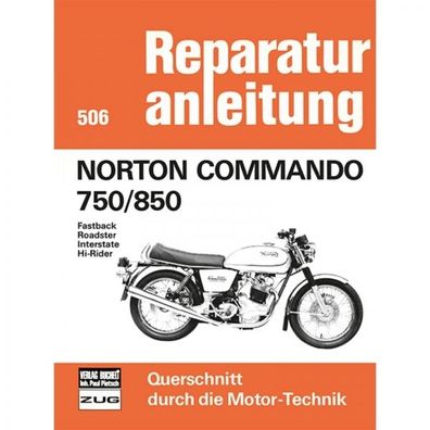 Norton Commando 750/850 Fastback/ Roadster/ Interstate/ Hi-Rider (1967-1977)