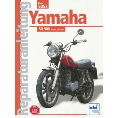 Yamaha SR 500, Typ 2J2/2J4/48T (1979-1983) Reparaturanleitung Bucheli Verlag