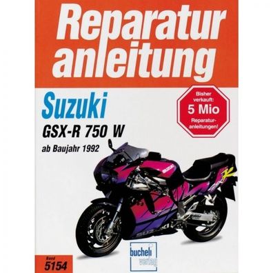 Suzuki GSX-R 750 W, Typ L3 (1992-1995) Reparaturanleitung Bucheli Verlag