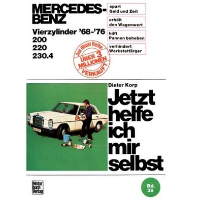 Mercedes 200/220/230.4 Benzin Vierzylinder, Typ /8/ W114/ W115 1968-1976