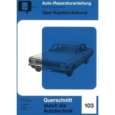 Opel Kapitän/ Admiral Serie A, Typ KAD (1964-1968) Reparaturanleitung