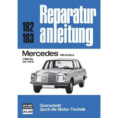 Mercedes /8 200-8/220-8, Typ W114/ W115 (1968-07.1973) Reparaturanleitung