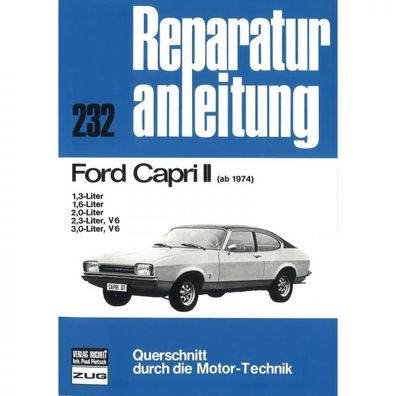 Ford Capri II 74/76 (1974-1977) Reparaturanleitung Bucheli Verlag