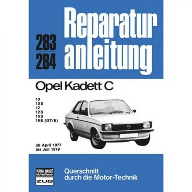 Opel Kadett C 10/10S/12/12S/16S/19E (GT/ E) (04.1977-07.1979) Reparaturanleitung