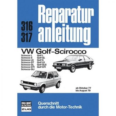 VW Golf I L/ GL/ S/ LS/ GLS/ GTI, Typ 17 (10.1977-08.1979) Reparaturanleitung