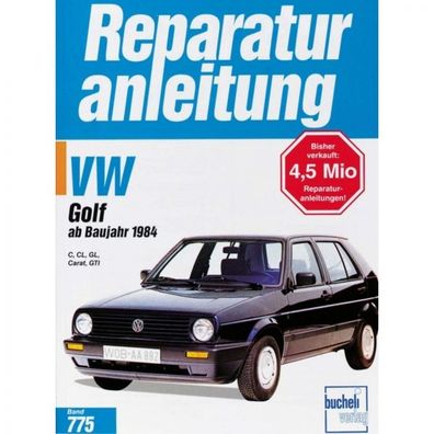 VW Golf II C/ CL/ GL/ Carat/ GTI, Typ 19E (1984-1992) Reparaturanleitung