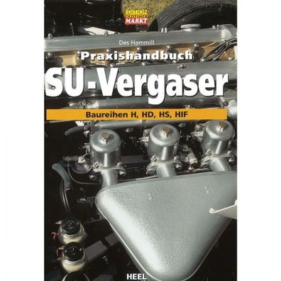 SU-Vergaser Baureihen H/ HD/ HS/ HIF - Praxishandbuch Heel Verlag