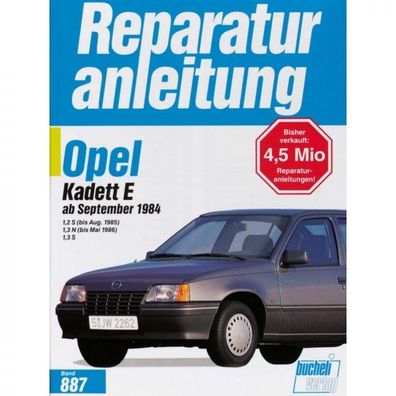 Opel Kadett E 1.2 S/1.3 N/1.3 S Benziner (08.1984-05.1986) Reparaturanleitung