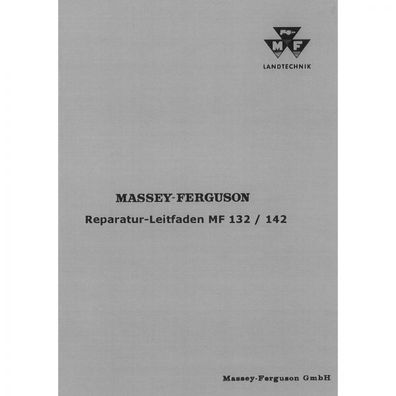 Massey Ferguson MF 132 und MF 142 mit Eicher Motoren - Traktor Werkstatthandbuch