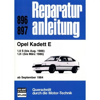 Opel Kadett E 1,6S 1,8i 09.1984-05.1993 Benzin Reparaturanleitung Bucheli Verlag