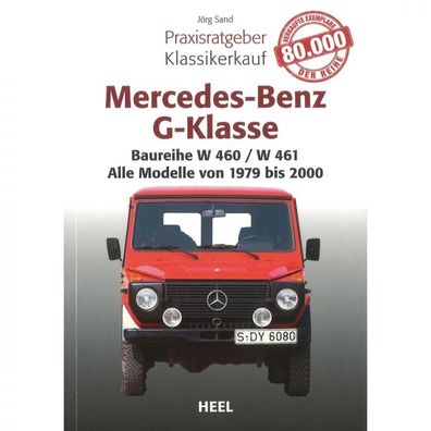 Mercedes-Benz G-Klasse W 460 W 461(79-00) - Praxisratgeber Klassikerkauf