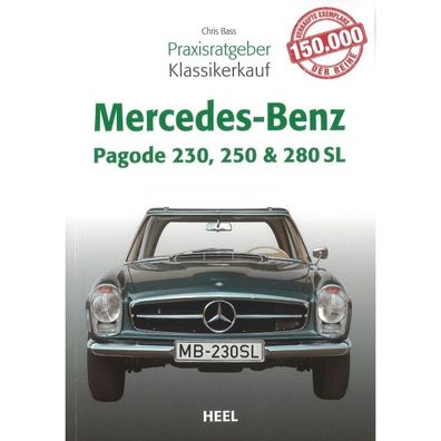 Mercedes-Benz Pagode 230, 250 und 280 SL - Praxisratgeber Klassikerkauf