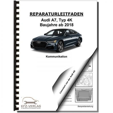 Audi A7 Typ 4K ab 2018 Radio Navigation Kommunikation Reparaturanleitung