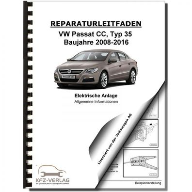 VW Passat CC 35 2008-2016 Allgemeine Infos Elektrische Anlage Reparaturanleitung