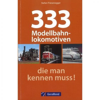 333 Modelbahnlokomotiven die man kennen muss Katalog Broschüre