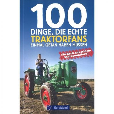 100 Dinge, die echte Traktorfans einmal getan haben müssen Katalog Broschüre