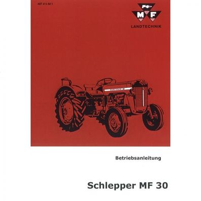 Massey Ferguson Schlepper MF30 (63-64) 4 Zylinder - Traktor Betriebsanleitung