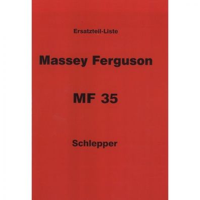 Massey Ferguson Schlepper MF35 - Traktor Ersatzteilliste Ersatzteilkatalog