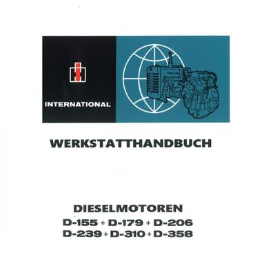 IHC Dieselmotor D155 D179 D206 D239 D310 D358 Traktor Werkstatthandbuch