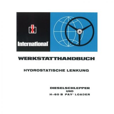 IHC Dieselschlepper und H60 B Pay Loader Lenkung Traktor Werkstatthandbuch