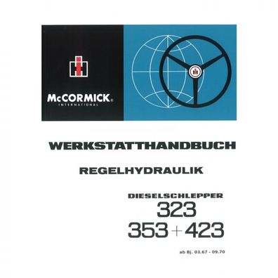 IHC Mc Cormick Regelhydraulik Traktor 323 353 423 ab 03/67 Werkstatthandbuch