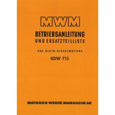 MWM Dieselmotor KDW 715 2 Zylinder Traktor Betriebsanleitung und Ersatzteilliste
