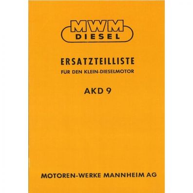 MWM Schlepper Dieselmotor AKD 9 Traktor Ersatzteilliste