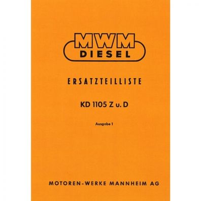 MWM Schlepper Dieselmotor KD 1105 Z und D Traktor Ersatzteilliste