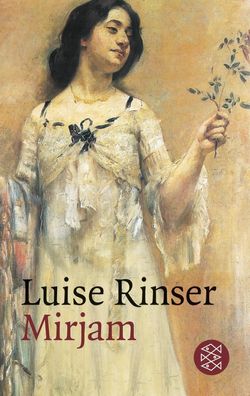 Mirjam: Roman, Luise Rinser