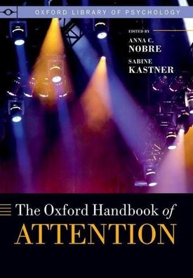 The Oxford Handbook of Attention (Oxford Library of Psychology), Herausgeber