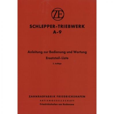 ZF Friedrichshafen Schlepper Triebwerk A-9 Betriebsanleitung Ersatzteilliste