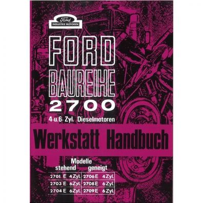 Fordson Ford 2700 4./6.-Zyl. 2701 2703 2704 2706 2708 2709 Werkstatthandbuch