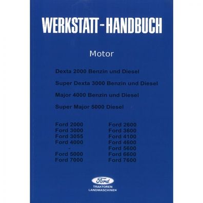 Fordson Ford Motor Dexta Major 2000 3000 4000 5000 Werkstatthandbuch