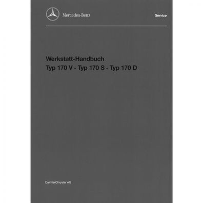 Mercedes-Benz Baureihe W 136 W 191 Typ 170 V/ S/ D 1937 bis 1952 Werkstatthandbuch