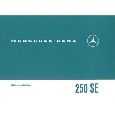 Mercedes-Benz W 108 Typ 250 SE 1965-1968 Bedienungsanleitung