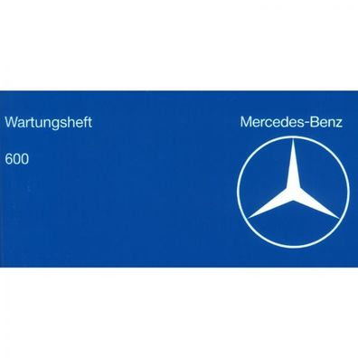 Mercedes-Benz W 100 Typ 600 1963-1981 Serviceheft