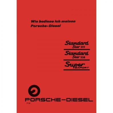 Porsche-Diesel Traktor Standard Star Super Export Bedienungsanleitung 1961