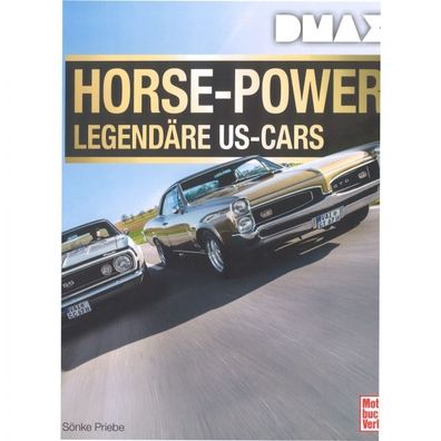 DMAX Horse-Power Legendäre US-Cars Muscle Cars Bilderband Motorbuch