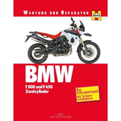 BMW F800 & F650 Zweizylinder 2006-2010 Wartungs-/ Reparaturanleitung