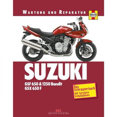 Suzuki GSF 650 & 1250 Bandit GSX 650 F (2007-2009) Wartungs-/ Reparaturanleitung