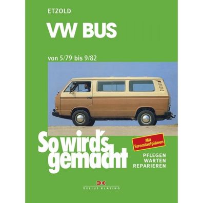 VW Bus Transporter T3 1979-1982 So wird's gemacht Reparaturanleitung Etzold