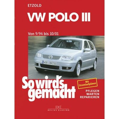 VW Polo 3 Typ 6N 09.1994-10.2001 So wird's gemacht Reparaturanleitung Etzold